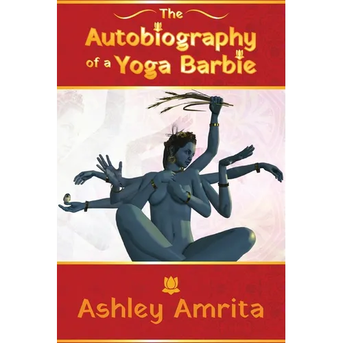 The Autobiography of a Yoga Barbie - Paperback