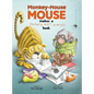 Monkey-House Mouse makes a (totally NOT scary) book - Hardcover