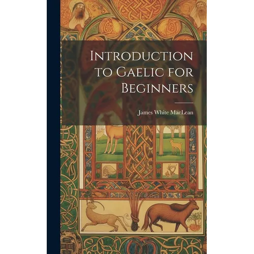 Introduction to Gaelic for Beginners - Hardcover