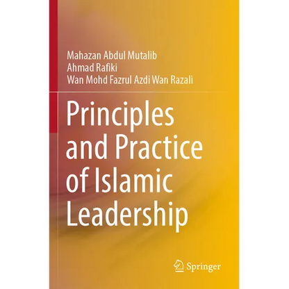 Principles and Practice of Islamic Leadership - Paperback