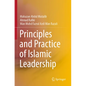 Principles and Practice of Islamic Leadership - Paperback