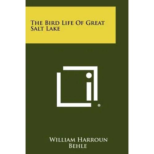 The Bird Life Of Great Salt Lake - Paperback