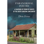 Paranormal Poetry: A Chapbook Of Poems By Ghosts Of The South Carolina Lowcountry - Paperback