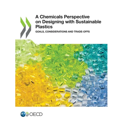 A Chemicals Perspective on Designing with Sustainable Plastics - Paperback