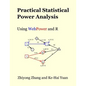 Practical Statistical Power Analysis using WebPower and R - Paperback