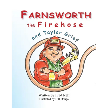 Farnsworth the Firehose and Taylor Grief - Paperback