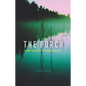 The Porch: Meditations on the Edge of Nature - Hardcover