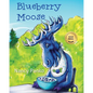 Blueberry Moose - Paperback