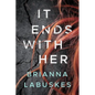 It Ends with Her - Paperback