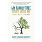 My Family Tree Stops with Me: A Guide to Purpose and Possibility - Hardcover