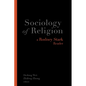 Sociology of Religion: A Rodney Stark Reader - Paperback