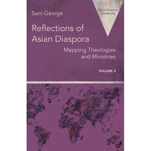 Reflections of Asian Diaspora: Mapping Theologies and Ministries - Paperback