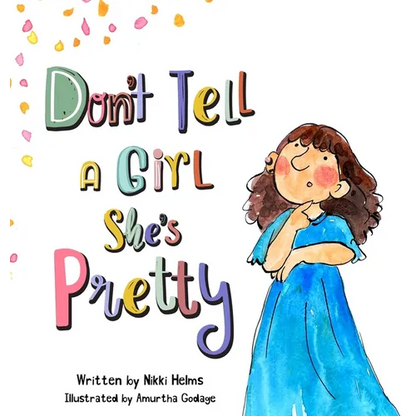 Don't Tell A Girl She's Pretty - Hardcover