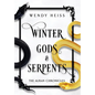 Winter Gods and Serpents - Hardcover