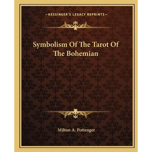 Symbolism Of The Tarot Of The Bohemian - Paperback