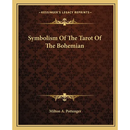 Symbolism Of The Tarot Of The Bohemian - Paperback