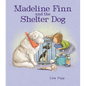 Madeline Finn and the Shelter Dog - Hardcover
