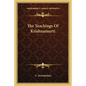 The Teachings Of Krishnamurti - Paperback