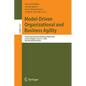 Model-Driven Organizational and Business Agility: Second International Workshop, Moba 2022, Leuven, Belgium, June 6-7, 2022, Revised Selected Papers - Paperback