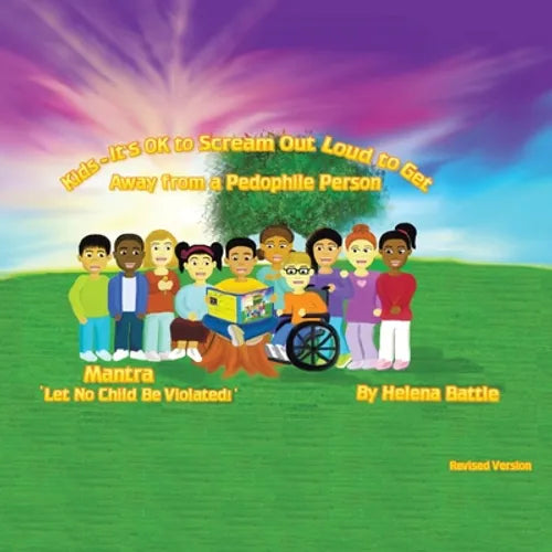 Kids-It's Ok to Scream out Loud to Get Away from a Pedophile Person - Paperback