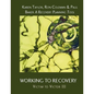 Working To Recovery: Victim to Victor III - Paperback