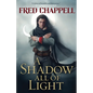 A Shadow All of Light - Paperback