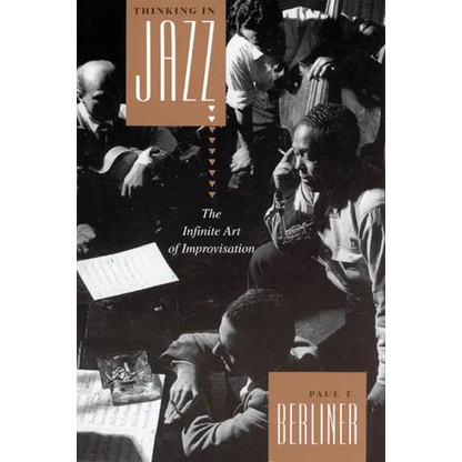 Thinking in Jazz: The Infinite Art of Improvisation - Paperback