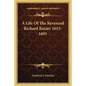 A Life of the Reverend Richard Baxter 1615-1691 - Paperback