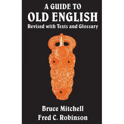 A Guide to Old English: Revised with Texts and Glossary - Paperback