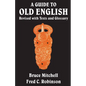 A Guide to Old English: Revised with Texts and Glossary - Paperback