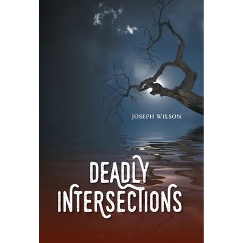Deadly Intersections - Hardcover