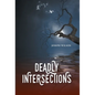 Deadly Intersections - Hardcover
