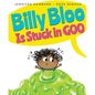 Billy Bloo Is Stuck in Goo - Hardcover