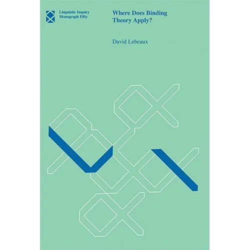 Where Does Binding Theory Apply? - Paperback