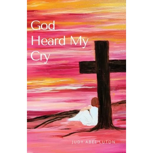 God Heard My Cry - Paperback