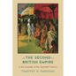 The Second British Empire: In the Crucible of the Twentieth Century - Paperback
