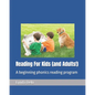 Reading For Kids (and Adults!): A beginning phonics reading program - Paperback