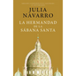 La Hermandad de la Sábana Santa (Edición Conmemorativa) / The Brotherhood of the Holy Shroud - Hardcover