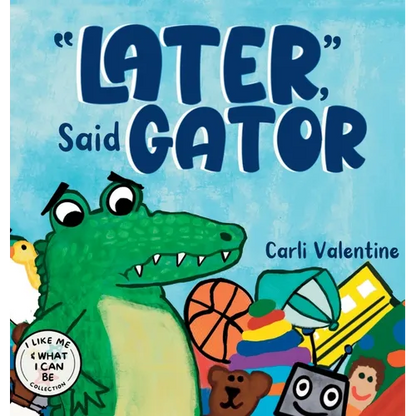 Later, Said Gator - Hardcover