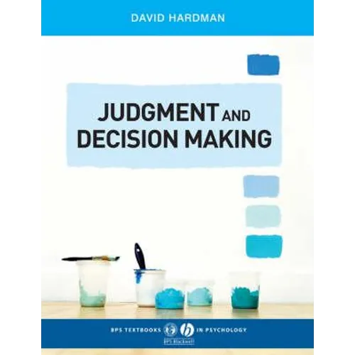 Judgment and Decision Making: Psychological Perspectives - Paperback