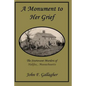A Monument to Her Grief: The Sturtevant Murders of Halifax, Massachusetts - Paperback