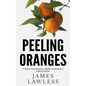Peeling Oranges - Paperback