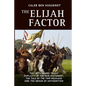 The Elijah Factor: The Critical and Tragic Duplicity of the New Testament, The Tale of Two Messiahs, and the Origin of Antisemitism - Paperback