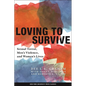 Loving to Survive - Paperback
