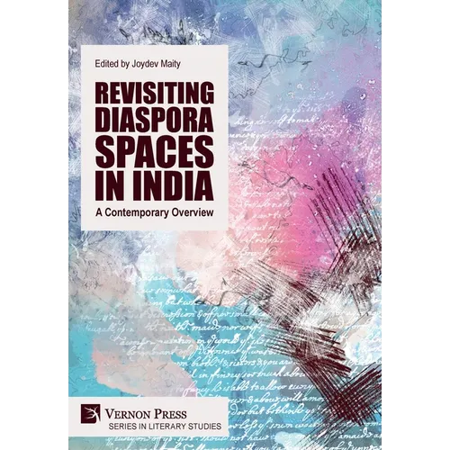 Revisiting Diaspora Spaces in India: A Contemporary Overview - Hardcover