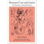 Between Care and Justice: The Passions as Social Resource - Paperback