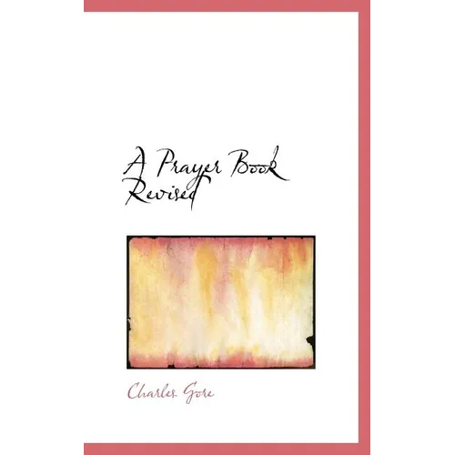 A Prayer Book Revised - Hardcover