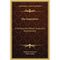 The Inquisition: A Political and Military Study of Its Establishment - Hardcover