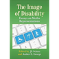 The Image of Disability: Essays on Media Representations - Paperback
