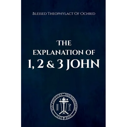 The Explanation of 1, 2 & 3 John - Paperback